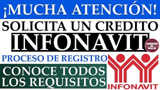 💥📢 Solicita un CRÉDITO INFONAVIT 2024 🚨🚀 proceso de REGISTRO conoce todos los REQUISITOS [upl. by Dub]