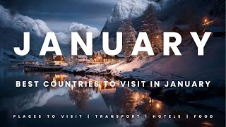 10 Best Countries to Visit in January  Travel Guide [upl. by Brentt]