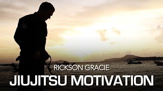 Jiujitsu Motivation Video Feat Rickson Gracie [upl. by Misha]