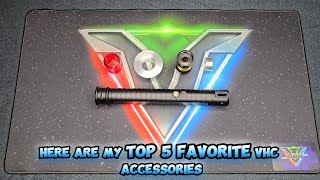 Vire Sabers Top 5 VHC Accessories So far [upl. by Negroj]