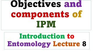 Objectives and Components of IPM [upl. by Leirua]