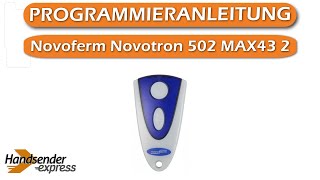 Wie programmiert man eine Fernbedienung Novoferm Novotron 502 MAX43 2 [upl. by Pazia]