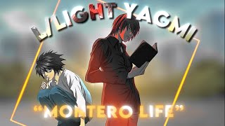 LLight Yagami  “Montero Life” Montero X My Ordinary Life EDITAMV Quick [upl. by Drofnil258]