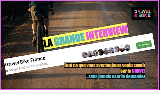 La Grande Interview  Gravel Bike France [upl. by Hadwin329]