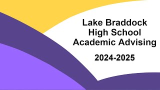 Lake Braddock HS Academic Advising 20242025 [upl. by Wane337]