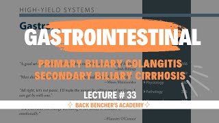 Primary Biliary colangitis Secondary biliary colangitis Gastrointestinal  33  First Aid USMLE [upl. by Marie-Ann162]