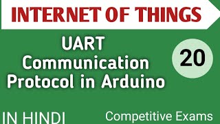 Lec  34 UART Communication Protocol Arduino in IOT in Hindi [upl. by Aloysius]