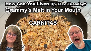 How Can You Liven Up TACO TUESDAY Grammys Melt in Your Mouth Pork CARNITAS [upl. by Nelad]