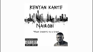 Kenyan Kante  Nairobi official music audio [upl. by Iblehs]