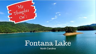 quotMy Thoughts Onquot Fontana Lake [upl. by Rramel]