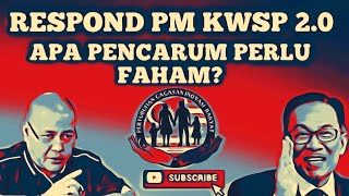 AKHIRNYA PM BERI RESPOND KWSP 20  APA PENCARUM HARUS FAHAM [upl. by Letnwahs]