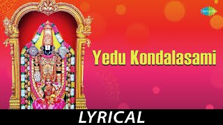 Yedu Kondalasami  Telugu Devotional Lyrical  Lord Balaji  Ghantasala  RBhadriraju [upl. by Irme]