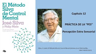 METODO SILVA de Control Mental cap 12 pes metodosilva josesilva controlmental [upl. by Alhsa]