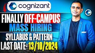 Cognizant OffCampus Mass Hiring  Syllabus amp Pattern  Last Date 12102024 [upl. by Kan484]