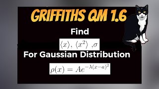 Griffiths QM 16 Solution Expectation Values For Gaussian Distribution rhoxAelambdaxa2 [upl. by Aslam65]