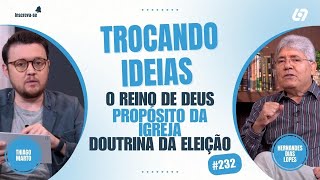 O REINO DE DEUS  PROPÓSITO DA IGREJA  DOUTRINA DA ELEIÇÃO [upl. by Tawney713]