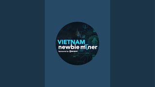 Vietnam Newbie Miner is live [upl. by Piderit]