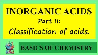 Classification of inorganic acids [upl. by Aldwon805]