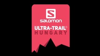 SALOMON ULTRATRAIL® HUNGARY THE FIRST [upl. by Intosh554]