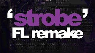 deadmau5  Strobe Full FL Studio Remake  FLP amp Presets [upl. by Halivah]