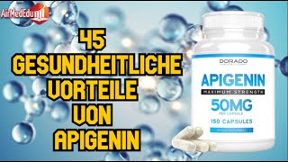 45 gesundheitliche Vorteile von Apigenin [upl. by Garner85]