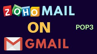 Zoho Mail on Gmail POP3 Setup [upl. by Harvison]