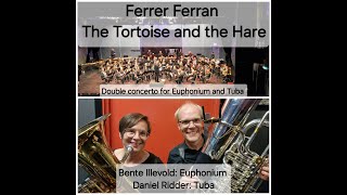 THE TORTOISE AND THE HARE  Ferrer Ferran  Double Concerto for Euphonium Tuba amp Symphonic Band [upl. by Adianez]