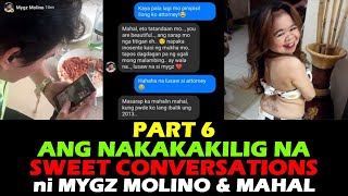 PART 6 ANG NAKAKAKILIG NA SWEET CONVERSATIONS ni Mygz Molino at Mahal Tesorero [upl. by Eedolem728]