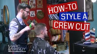 How To Style a Classic Crew Cut [upl. by Notnerb]