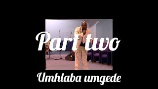 MS Mpungose umhlaba umgede part 2 of 4 [upl. by Dew718]