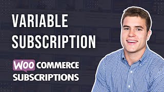 How to setup a variable subscription product in WooCommerce [upl. by Gnuh392]