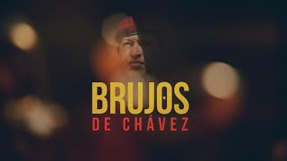 ReportajesT13  Los brujos de Hugo Chávez [upl. by Yaf967]