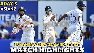 Sri Lanka vs New Zealand 1st Test DAY 3 Full Match Highlights  SL vs NZ 1st Test DAY 3 Highlights [upl. by Yert]