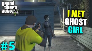 I SAVE GHOST GIRL FROM GANGSTERS  GTA V GAMEPLAY 5 [upl. by Allisan]