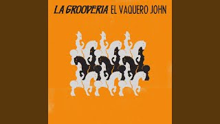 El vaquero John [upl. by Eissat]