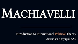 Meditating on Machiavelli workinprogress  Political Philosophy amp International Relations [upl. by Cuttler]