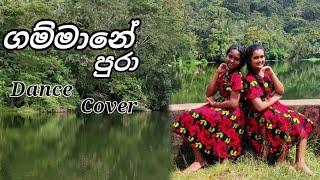 Gammane Pura  ගම්මානේ පුරා  Dance Cover  Chathu amp Tharu  Shashika Madushani [upl. by Paderna]