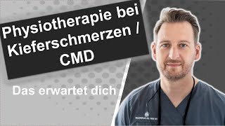 Physiotherapie bei Kieferschmerzen  CMD  Das erwartet dich  Dr Markus Schindler [upl. by Hermia569]