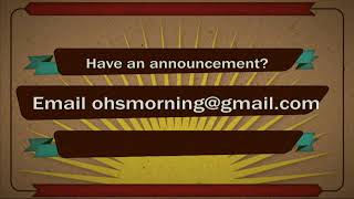 OHS Morning Announcements [upl. by Ehcrop]