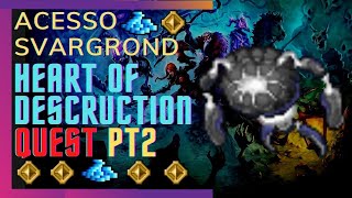 TIBIA  ACESSO SVARGROND GOLD TOKEN  HEART OF DESTRUCTION QUEST [upl. by Jemma960]