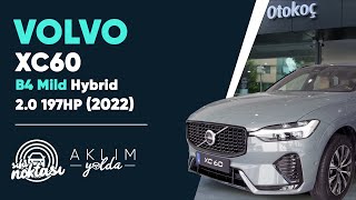 Sıfır Noktası – Volvo XC60 B4 197 HP 2022 İnceleme  Aklım Yolda [upl. by Rosanne]