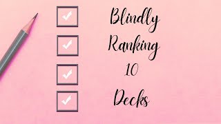 Blind Ranking 10 Decks [upl. by Zimmer880]