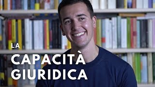 LA CAPACITÀ GIURIDICA 1 ⏳ 3 minuti per⌛ Diritto Privato [upl. by Keelby591]