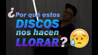 ¿Por qué estos DISCOS nos hacen LLORAR Hablemos de discos que generan un gran impacto emocional [upl. by Nisaj]