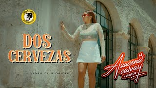 AZUCENA CALVAY  Dos Cervezas  Videoclip Official Versión Sola [upl. by Oicnedif952]