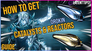 How To Get Orokin Reactor amp Catalyst In Warframe  Beginners guide [upl. by Krispin854]