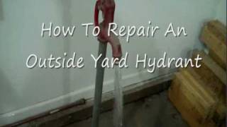 HowTo Repair An Outside Yard Hydrant [upl. by Ennaoj]