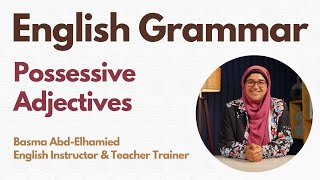 Possessive Adjectives  English Grammar [upl. by Ynaffet]