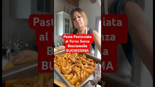 Pasta al Forno con ragù veloce alla boscaiola BUONISSIMA shorts pasta ricette [upl. by Preiser]