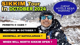 Sikkim Tour In October 2024  Weather amp Snowfall in October  North Sikkim Tour  Nathula Permits [upl. by Assenat543]